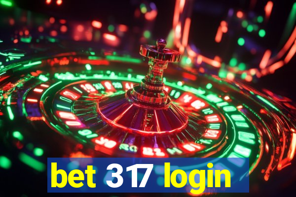 bet 317 login